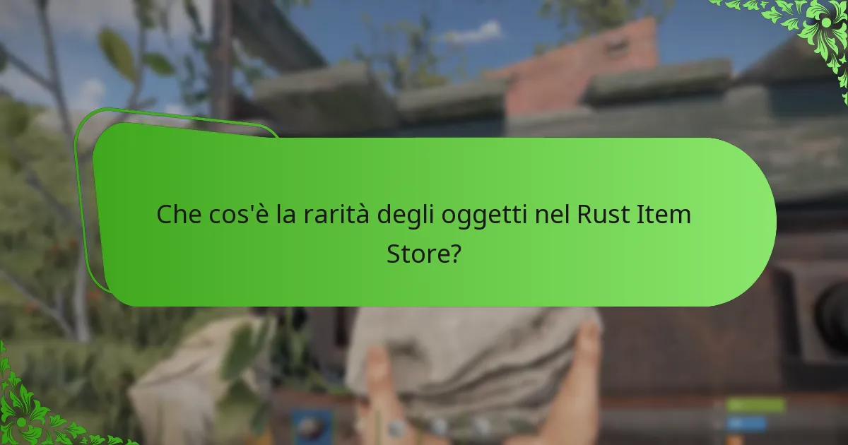 Quando ruotano gli oggetti nel Rust Item Store?