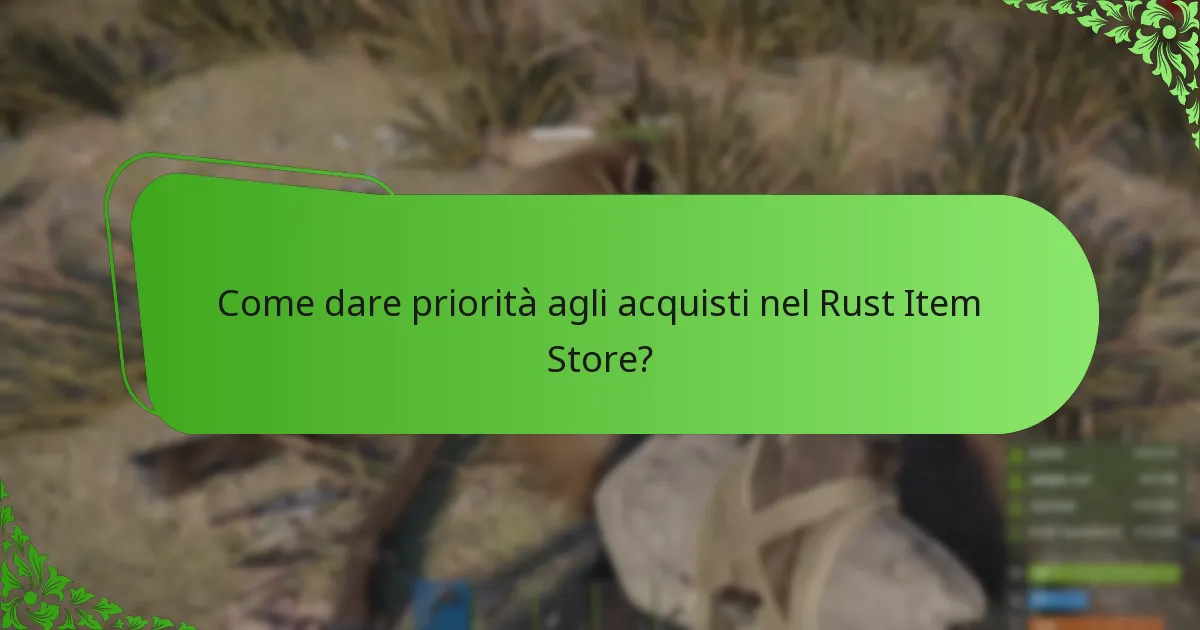 Quali oggetti sono i preferiti della comunità nel Rust Item Store?