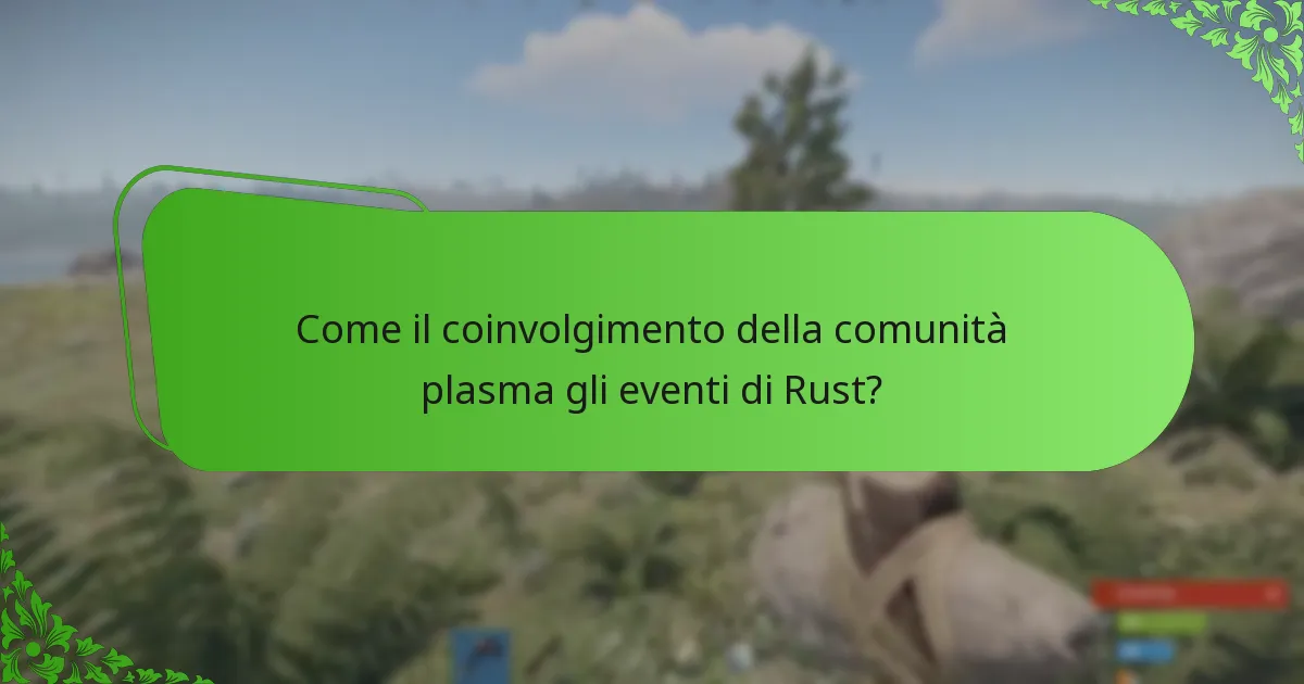 Come il coinvolgimento della comunità plasma gli eventi di Rust?