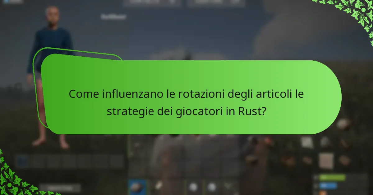 Quando vengono annunciati i cambiamenti di articoli nel Rust Item Store?