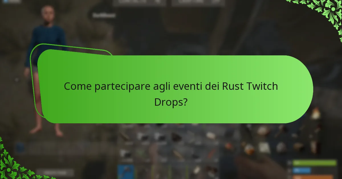 Quali skin esclusive sono disponibili attraverso i Rust Twitch Drops?