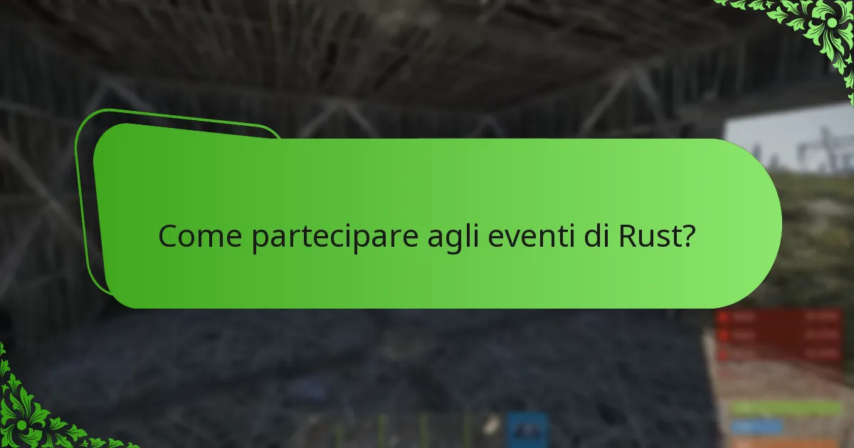 Come partecipare agli eventi di Rust?
