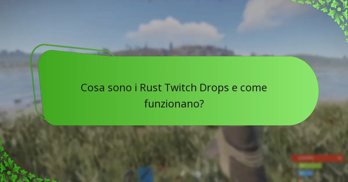 Quando si svolgono gli eventi dei Rust Twitch Drops?