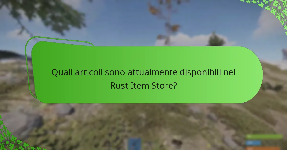 Quali fattori influenzano i prezzi degli articoli nel Rust Item Store?