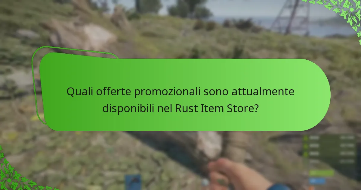 Quando si verificano le rotazioni degli oggetti nel Rust Item Store?