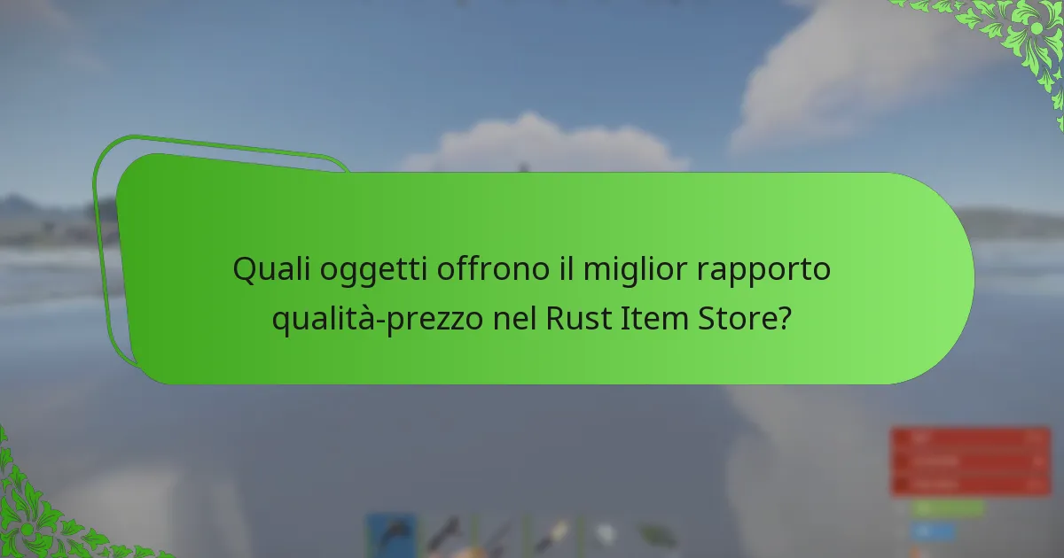 Quali sono le attuali preferenze dei giocatori per gli oggetti nel Rust Item Store?