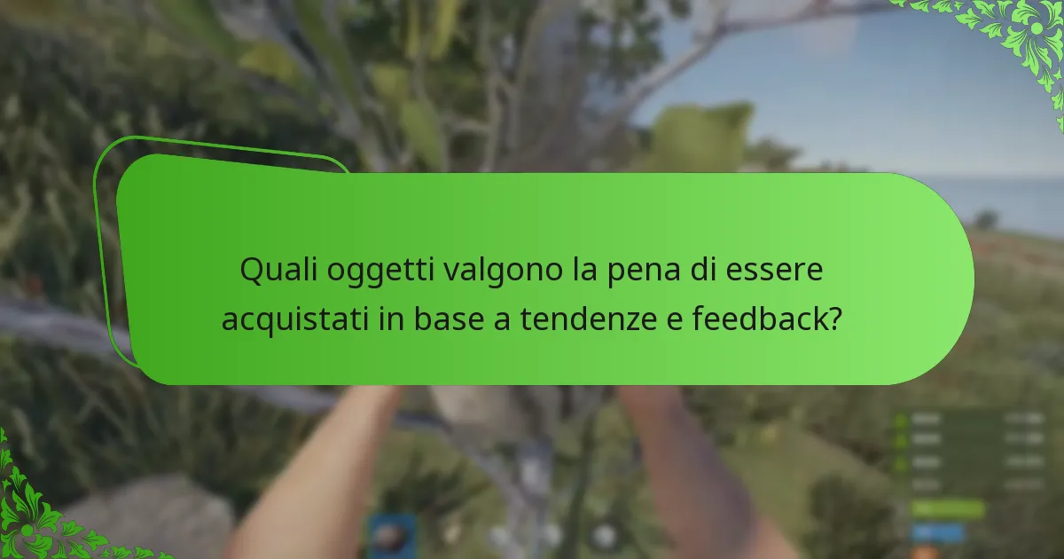 In che modo il feedback della comunità influenza gli acquisti di oggetti?