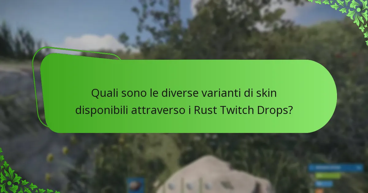 Quali incentivi per gli spettatori sono offerti durante gli eventi dei Rust Twitch Drops?
